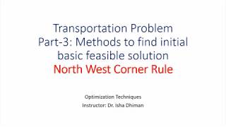 Transportation Problem Part 3 North West Corner Rule [upl. by Josy855]