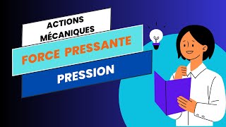 Actions Mécaniques  FORCE PRESSANTE  PRESSION😊😊 [upl. by Otreblide]