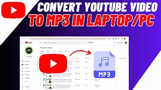 How To Convert Youtube Video To MP3 In LaptopPCComputer  Easy Guide [upl. by Squier269]