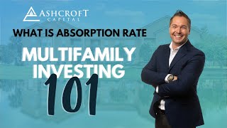 Multifamily Investing 101  What Is Absorption Rate [upl. by Asalocin912]