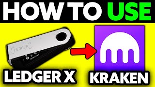 How To Use Ledger Nano X with Kraken 2024  Step by Step [upl. by Lucita893]