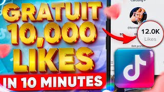 COMMENT AVOIR DES LIKES SUR TIKTOK GRATUIT 2024  10 000 LIKES SUR TIKTOK EN 10 MINUTES [upl. by Domingo368]