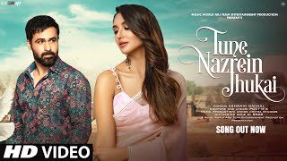 New Song 2024 Tune Nazrein Jhukai  New Hindi Song  Emraan Hashmi  Romantic Song  Video Song [upl. by Biles]