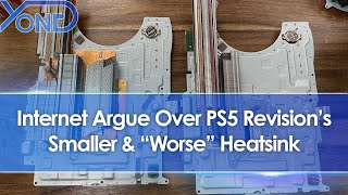 New PS5 Revisions Smaller And quotWorsequot Heat Sink Is Causing Argument On The Internet [upl. by Ygief]