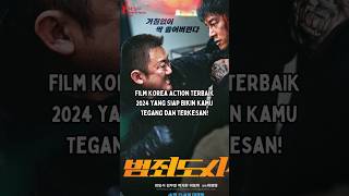 Film Korea Action Terbaik 2024 yang Siap Bikin Kamu Tegang dan Terkesan shorts kdrama film [upl. by Odnomar190]