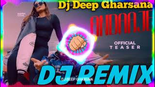 ANDAAZ KHAN BHAINI REMIX  DJ DEEP GHARSNA  HARD BASS REMIX 2024 DJ REMIX [upl. by Picker]