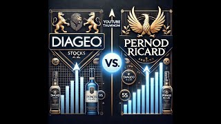 Diageo vs Pernod Ricard Welche Aktie hat mehr Potenzial [upl. by Levesque]