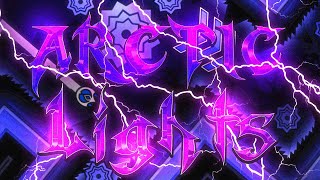 NEW HARDEST Arctic Lights by EndLevel  100 21th Extreme Demon  Geometry Dash 211 [upl. by Yerffe21]