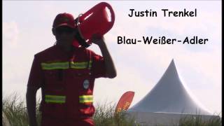 Justin Trenkel  BlauWeißerAdler [upl. by Ennovehs]