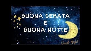 🌻 BUONA SERATA e BUONANOTTE 🌻😊 che si concluda divinamente 🌻🌆🌃 [upl. by Debra]