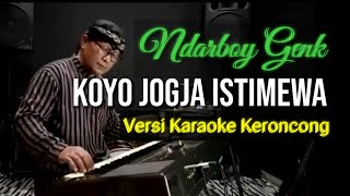 KOYO JOGJA ISTIMEWA  KARAOKE KERONCONG [upl. by Wershba]