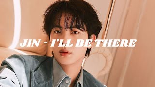 JIN  Ill Be There Easy lyrics [upl. by Fabozzi]