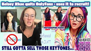 Kelsey Rhae announces quitting OnlyFans and its a sales pitch Also buy keytones antimlm pruvit [upl. by Anitrak]