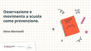 Osservazione e movimento a scuola come prevenzione  Elena Martinelli [upl. by Flossy650]