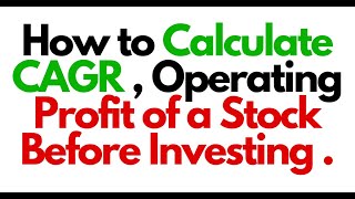 How to calculate CAGR of a Stock Find Operating Profit Of a Company for choosing a Quality Stock [upl. by Corwin]