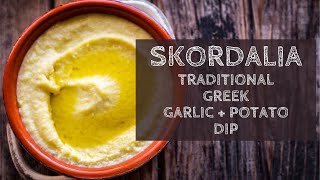 Skordalia  Greek Garlic Potato Dip [upl. by Dleifrag]