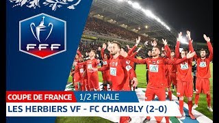 Coupe de France demifinales  Les Herbiers VF  FC Chambly Oise 20 résumé I FFF 2018 [upl. by Anidam]