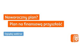 Zoom na emeryturę Noworoczny plan Plan na finansową przyszłość  Webinar ING [upl. by Yeldoow]