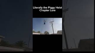 Literally the Piggy Heist Chapter Lore roblox capcut [upl. by Perkins415]