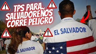 Salvadoreños con TPS podrian quedar ilegales en USA sino hacen esto [upl. by Indira936]