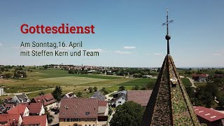 Gottesdienst am Sonntag 16 April mit Steffen Kern und Team [upl. by Emmalee693]