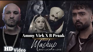 Ammy Virk X B Praak  Ammy Virk New Song  B Praak New Song  HD Song  Prod by HeartbeatsUK01 [upl. by Sikras]