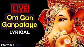 LIVE Om Gan Ganpataye  Ganesha Chant  Ganesh Chaturthi  Ganpati Bappa  Lalitya Munshaw [upl. by Atterys]