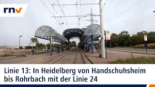 Linie 13 Mit der rnv in Heidelberg von Handschuhsheim nach Rohrbach Linie 24 [upl. by Llenrep]