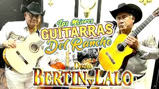 DUETO BERTIN Y LALO Mix 30 Grandes Exitos Corridos [upl. by Onilecram]