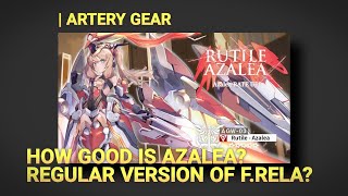 Azalea analysis amp best way to build her  Artery Gear [upl. by Vladimir]