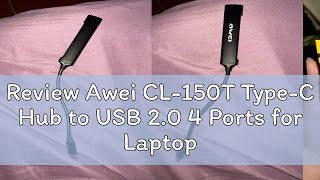 Review Awei CL150T TypeC Hub to USB 20 4 Ports for LaptopMacBook ProPCMouseKeyboard U Dis [upl. by Atteiram]