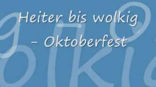 Heiter bis Wolkig  Oktoberfest [upl. by Awra]