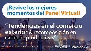 Panel virtual Tendencias en el comercio exterior amp recomposición en cadenas productivasquot [upl. by Aserej]