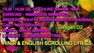 Nimbooda Nimbooda Karaoke With Lyrics Scrolling Oxygen D2 Kavita Karsan Hum Dil D C Sanam 1999 [upl. by Ybroc]