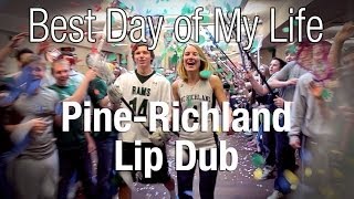 PineRichland High School Lip Dub  Best Day of my Life [upl. by Annasiul]