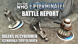 Doctor Who Exterminate Battle Report  Daleks vs Cybermen  Ship of Death [upl. by Betsy]