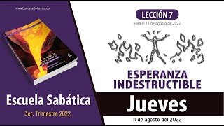 Escuela Sabática  Jueves 11 de agosto del 2022  Lección Adultos [upl. by Lennard]