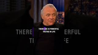 10 Powerful Truths of Life Anthony Hopkins Motivational Quote motivation anthonyhopkins success [upl. by Ellenyl]