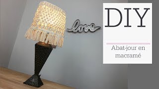 Tuto déco n°2  Abatjour en macrame [upl. by Monk]