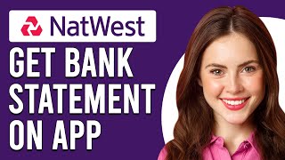 How To Get Bank Statement On Natwest App How To Access Natwest Bank Statement On App [upl. by Pilar]