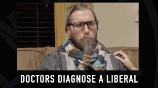 Doctors Diagnose Liberal [upl. by Haakon575]