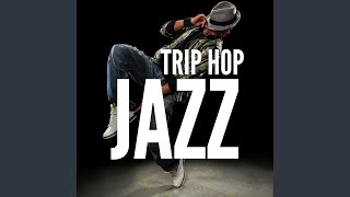 Trip Hop Jazz [upl. by Larkin]