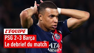 PSG 23 Barcelone  Le débrief de la défaite de Paris face au Barça en Ligue des champions [upl. by Hanas]