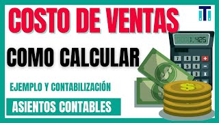 cómo determinar el costo de ventas Ejemplos y Contabilización✏️📖 [upl. by Chavey]