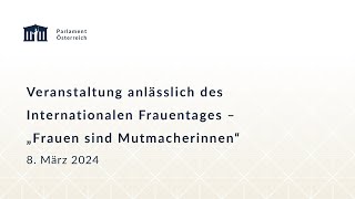 Veranstaltung anlässlich des Internationalen Frauentages – „Frauen sind Mutmacherinnen“ [upl. by Jabin]