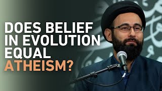 Does Belief In Evolution Equal Atheism  Sayed Ali Moussawi  English Program  Night 4 [upl. by Ehrsam705]