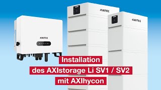 Installation des AXIstorage Li SV1SV2 mit AXIhycon [upl. by Christa]