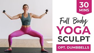 30Minute Yoga Sculpt Full Body Workout [upl. by Tterab]