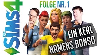 Lets Play Sims 4 Ein Kerl namens Bonso Folge 1 [upl. by Ecinad]