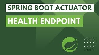 13 Spring Boot Actuator Health Endpoint Health Indicators and Writing a Custom HealthIndicator [upl. by Ahmed376]